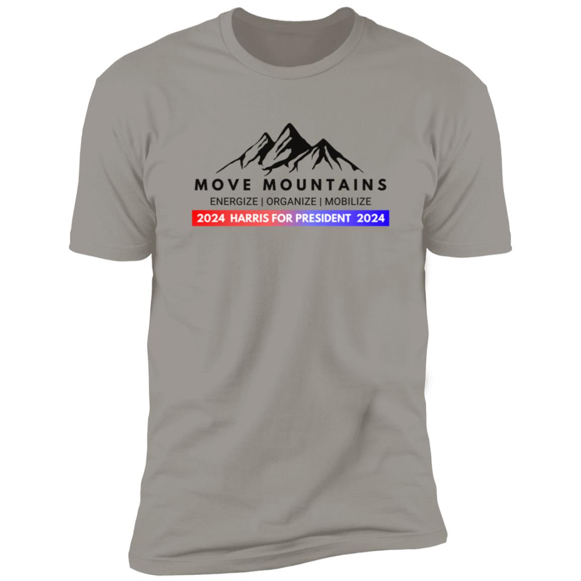 Move Mountains: 2024 Harris for President Tee