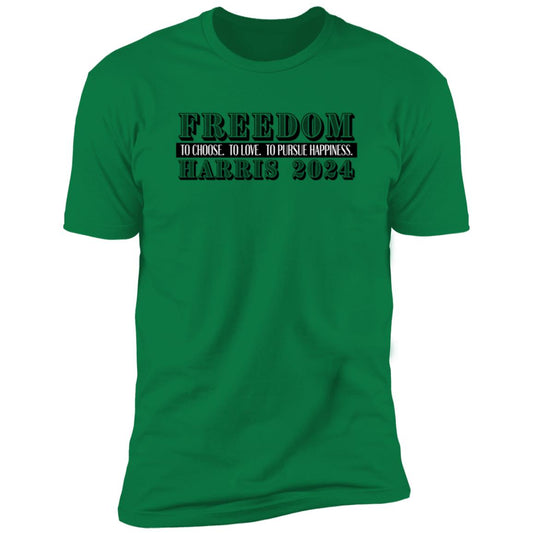 2024 Freedom to Choose, Love, and Pursue Happiness Tee