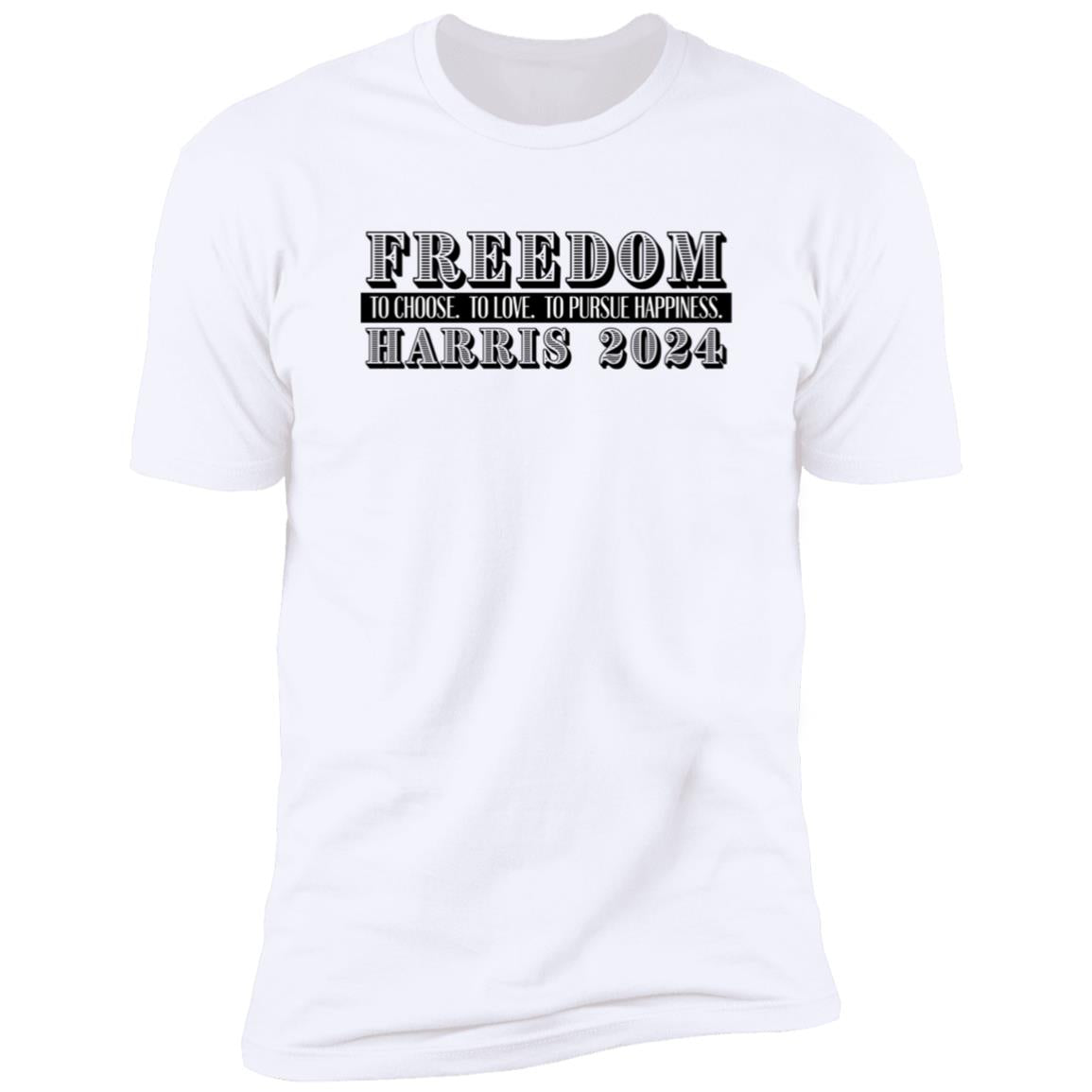 2024 Freedom to Choose, Love, and Pursue Happiness Tee