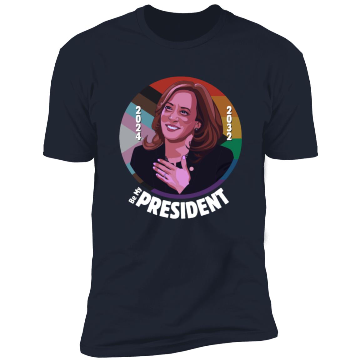 Kamala Harris Be My President - LBTQIA+