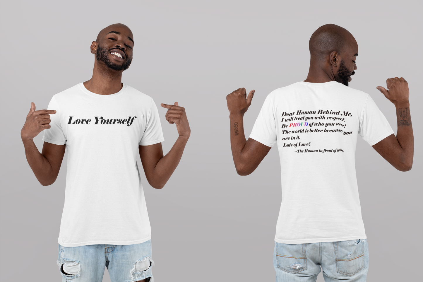 Love Yourself - Dear Human Behind Me... Unisex Garment-Dyed T-shirt