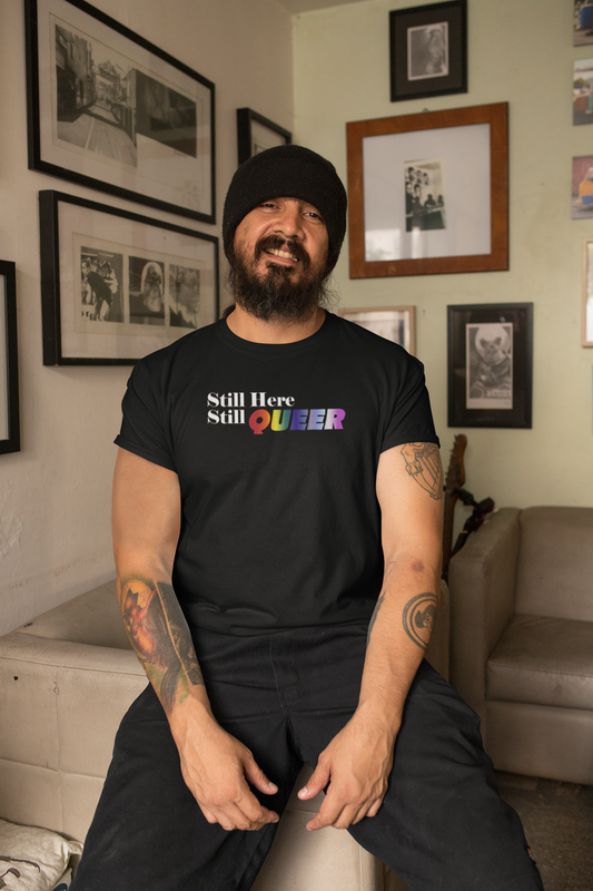 Still Here Still Queer - Unisex Garment-Dyed T-shirt