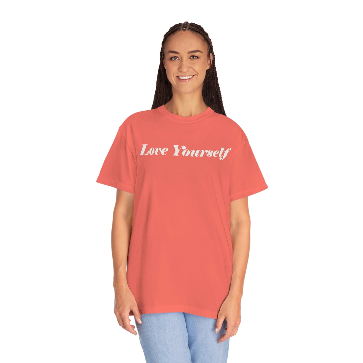 Love Yourself - Dear Human Behind Me...Garment-Dyed T-shirt