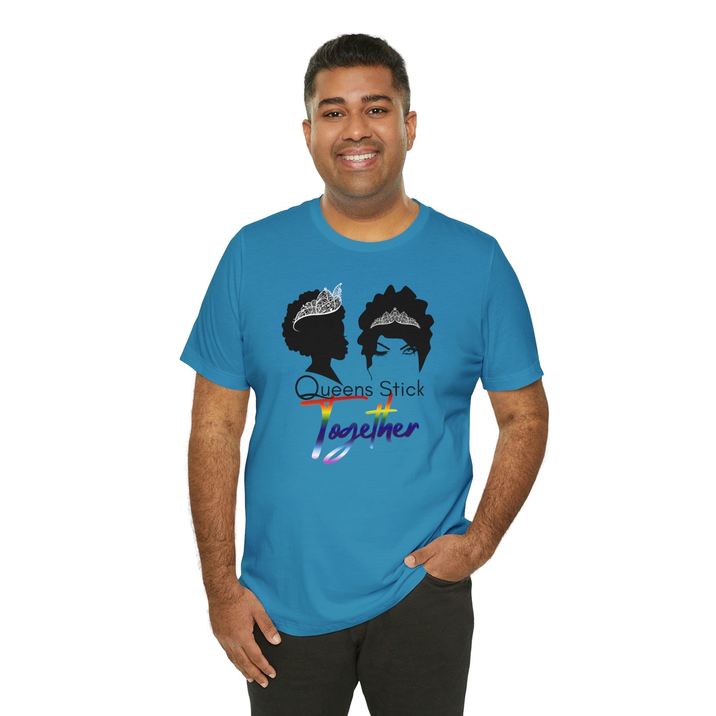 Queens Stick Together - LGBTQ - Short Sleeve Tee