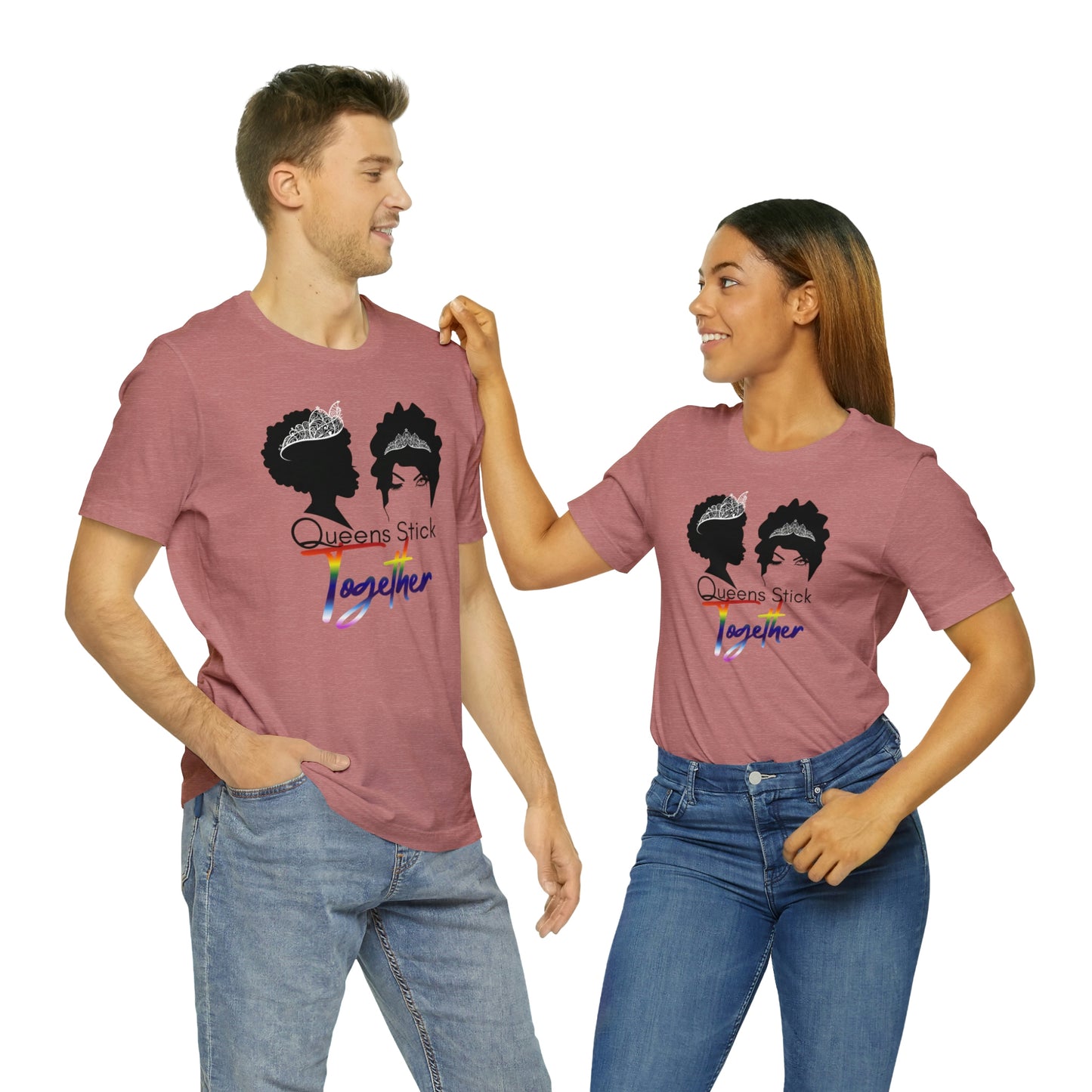 Queens Stick Together - LGBTQ - Short Sleeve Tee