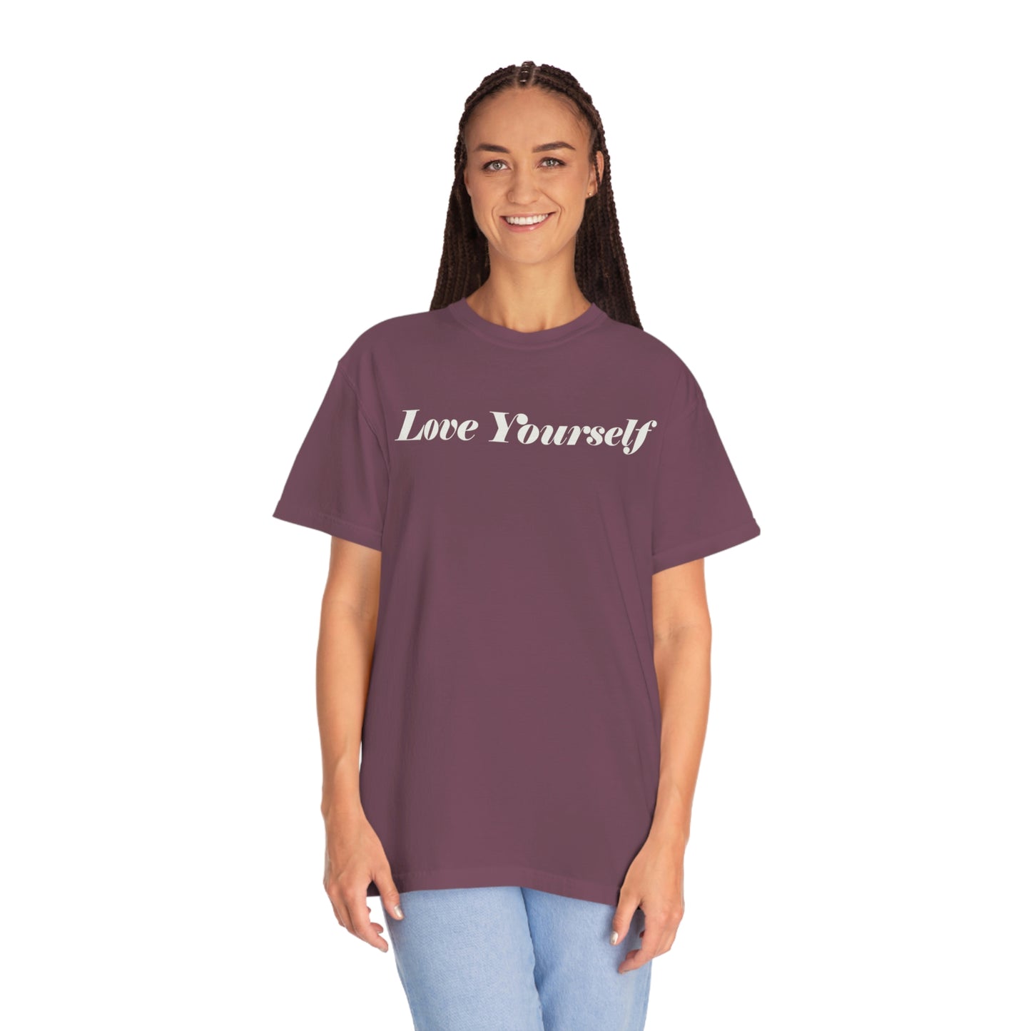 Love Yourself - Dear Human Behind Me...Garment-Dyed T-shirt