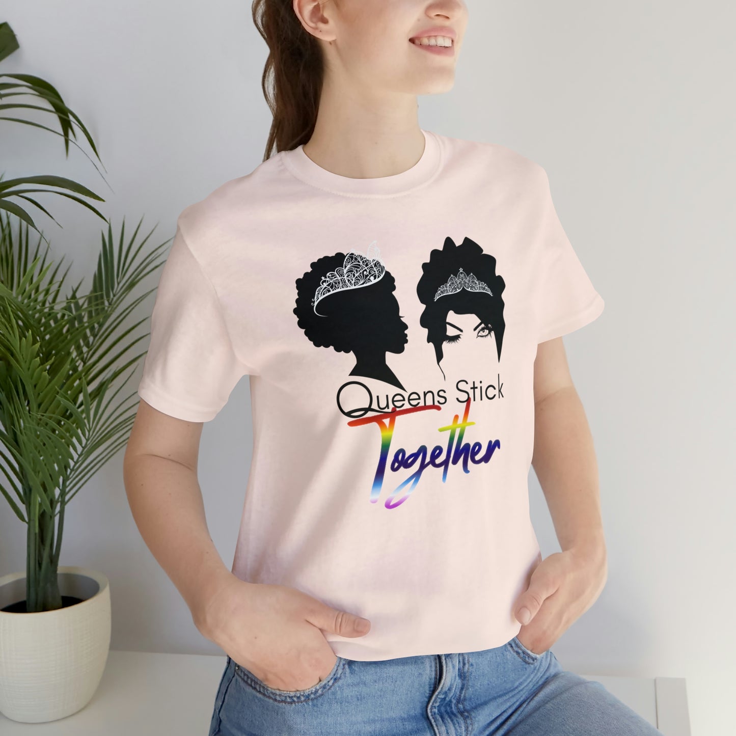 Queens Stick Together - LGBTQ - Short Sleeve Tee