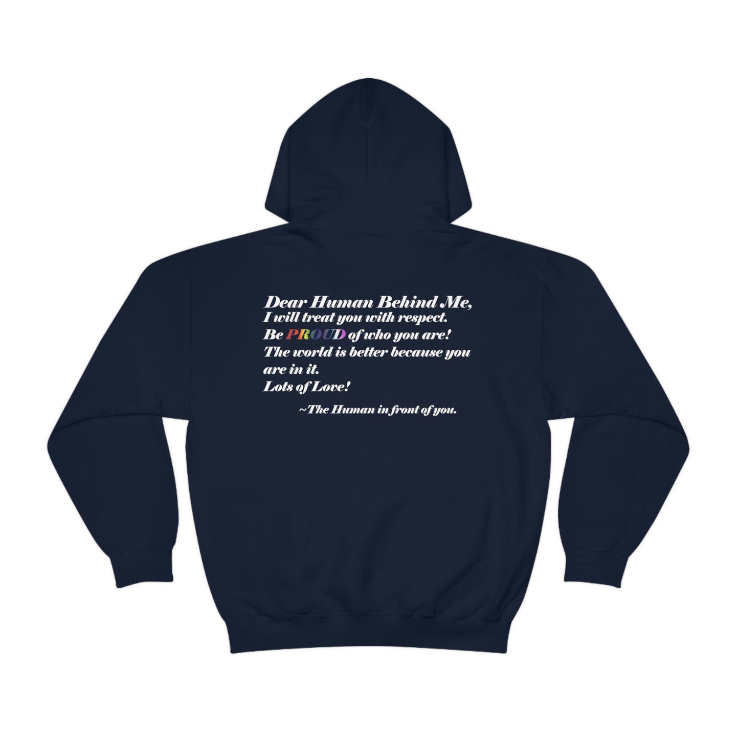 Love Yourself - Dear Human Behind Me - FRONT AND BACK - Unisex Heavy Blend™ Hooded Sweatshirt