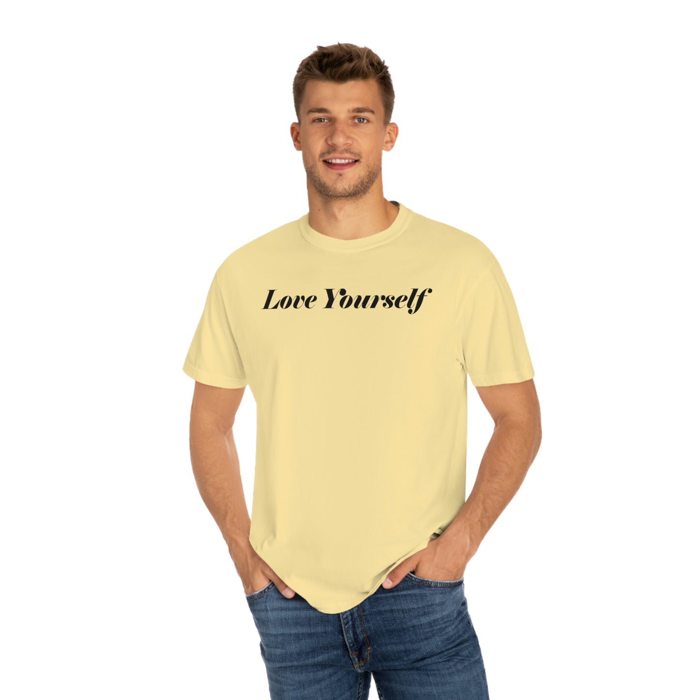 Love Yourself - Dear Human Behind Me... Unisex Garment-Dyed T-shirt