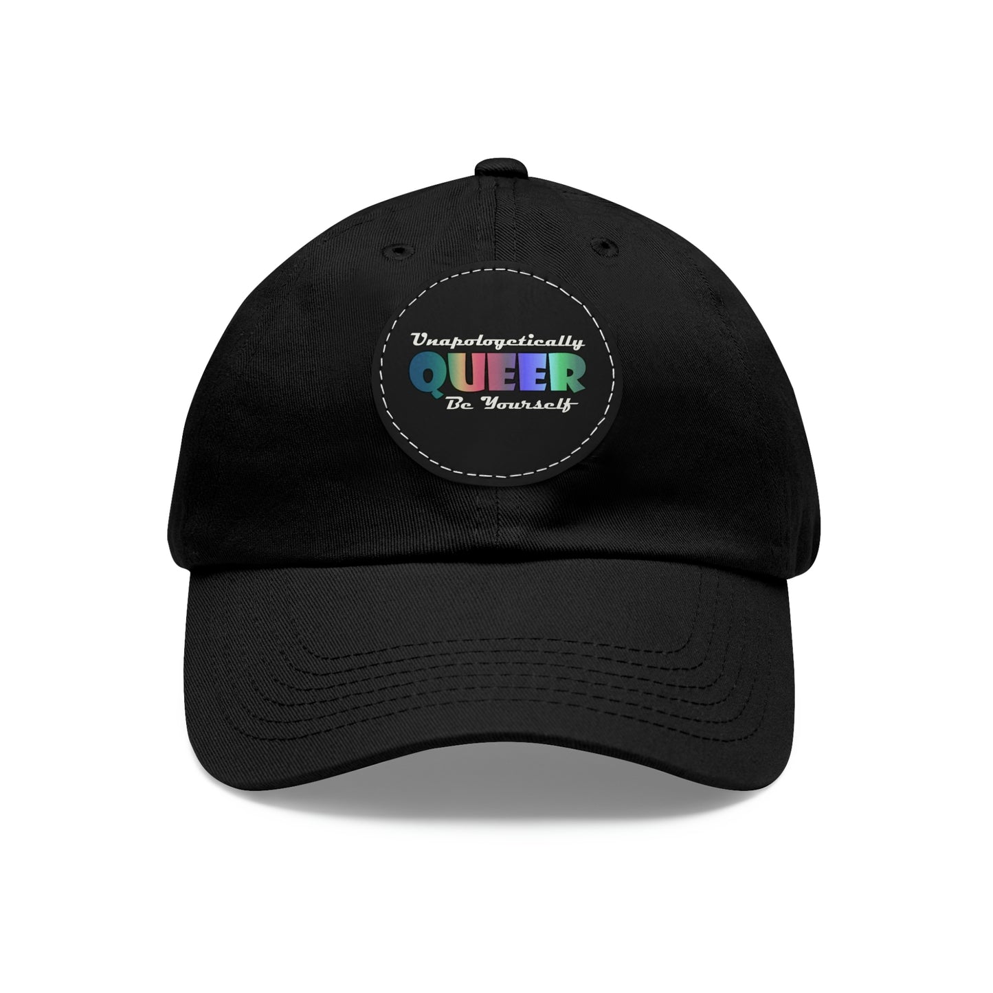 Unapologetically Queer - Be Yourself Hat with Leather Patch (Round)