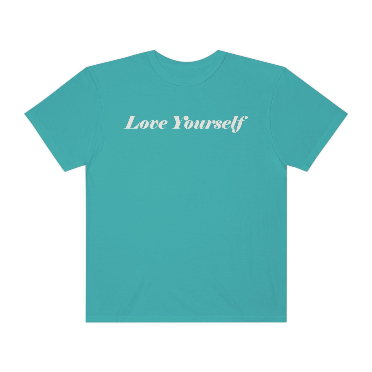 Love Yourself - Dear Human Behind Me...Garment-Dyed T-shirt