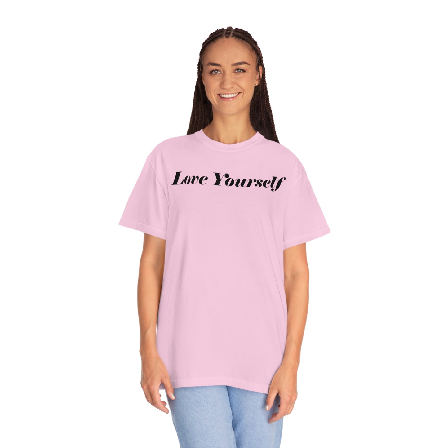 Love Yourself - Dear Human Behind Me... Unisex Garment-Dyed T-shirt