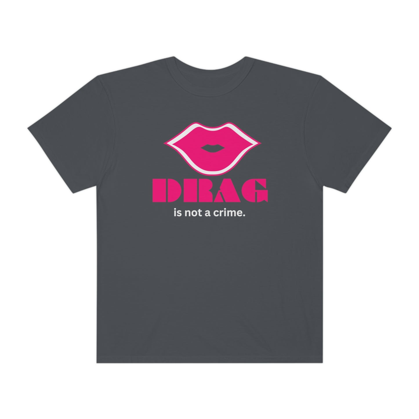 Drag is not a crime - LGBTQ Tee