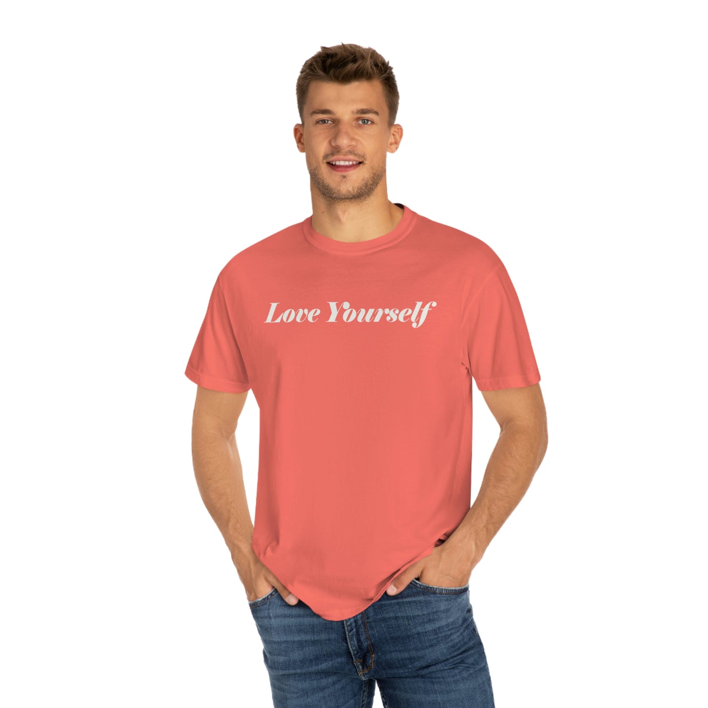 Love Yourself - Dear Human Behind Me...Garment-Dyed T-shirt