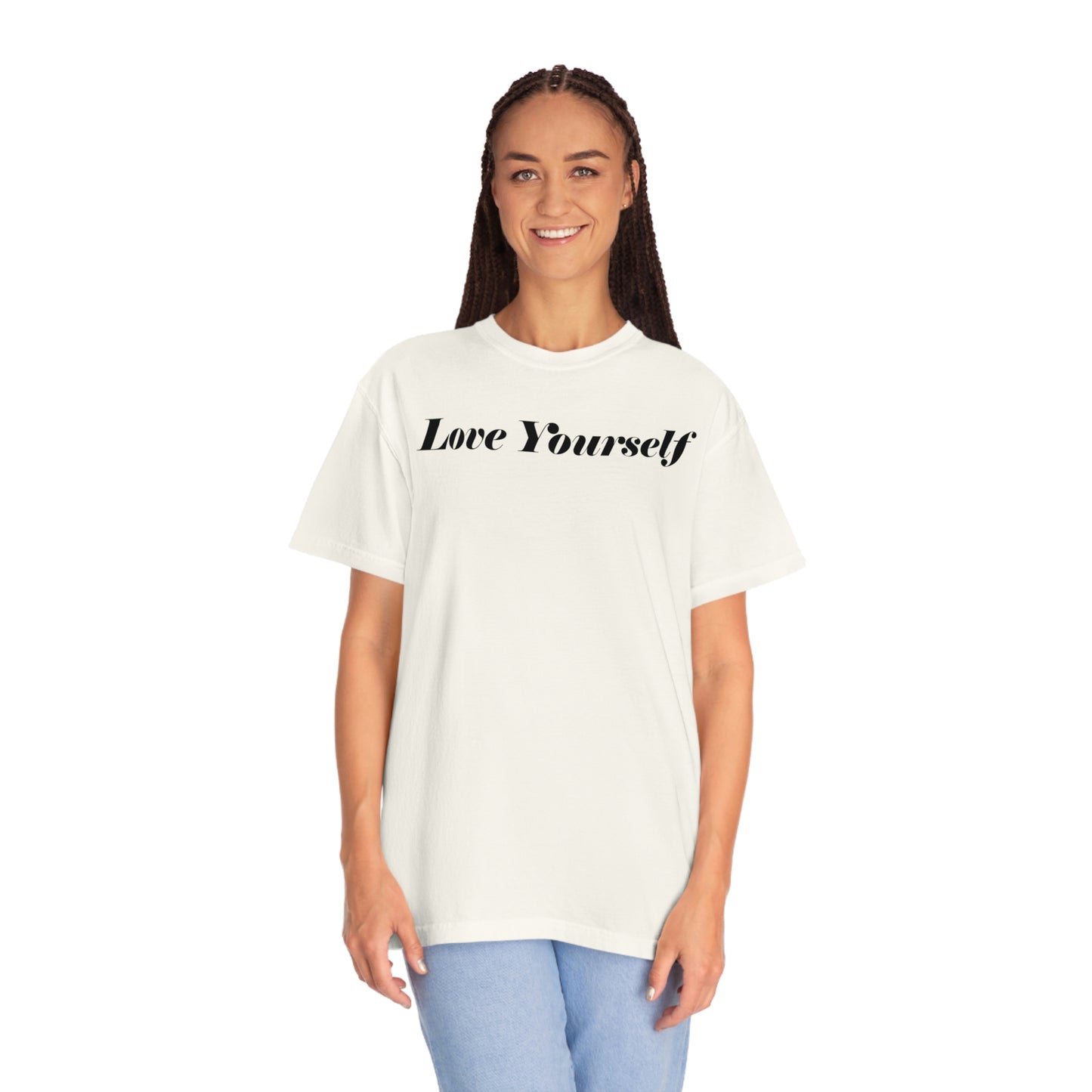 Love Yourself - Dear Human Behind Me... Unisex Garment-Dyed T-shirt