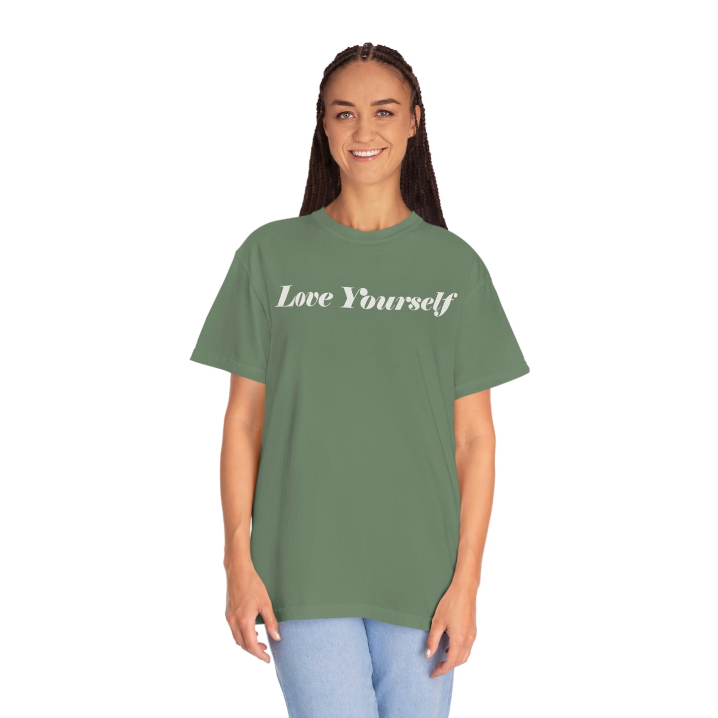 Love Yourself - Dear Human Behind Me...Garment-Dyed T-shirt