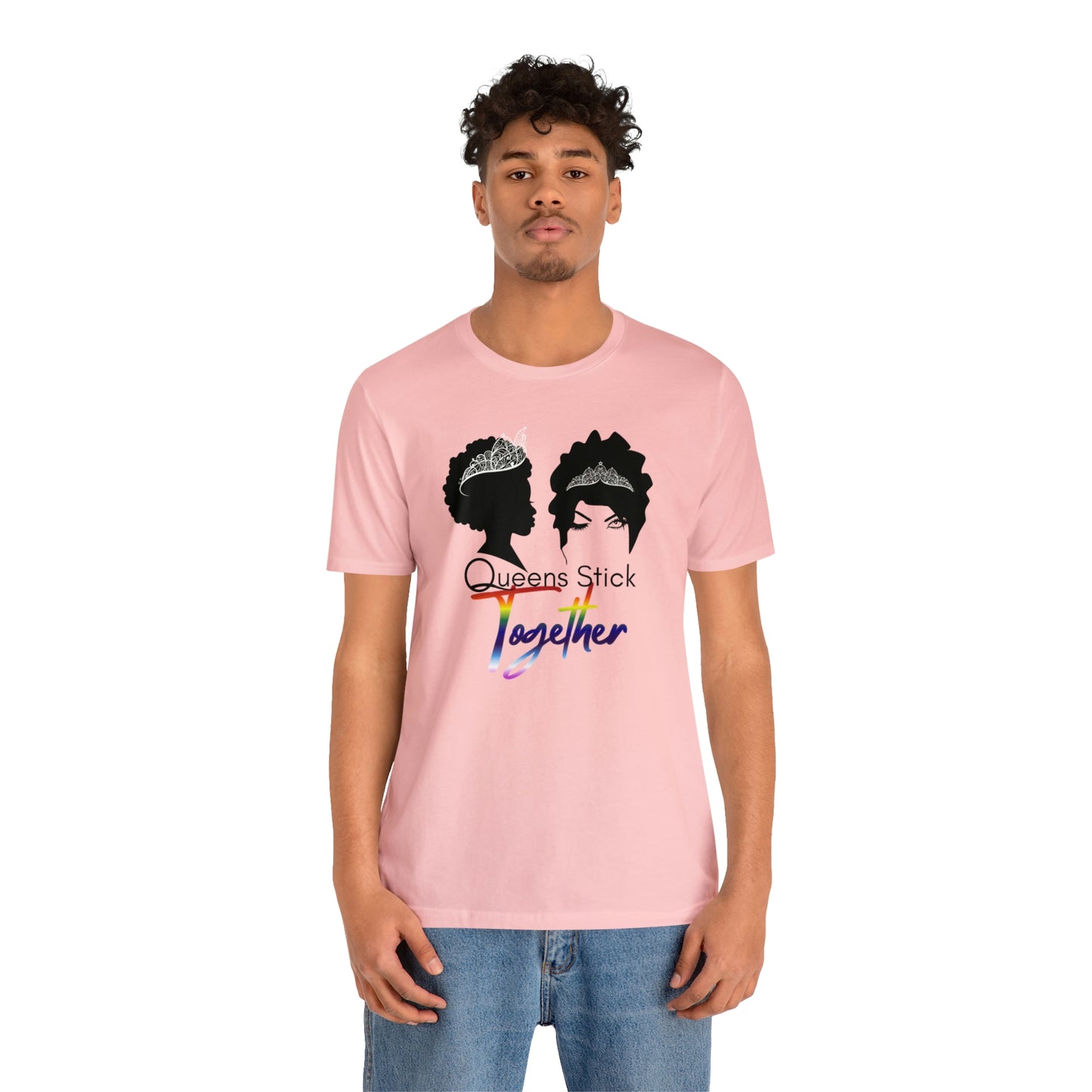 Queens Stick Together - LGBTQ - Short Sleeve Tee