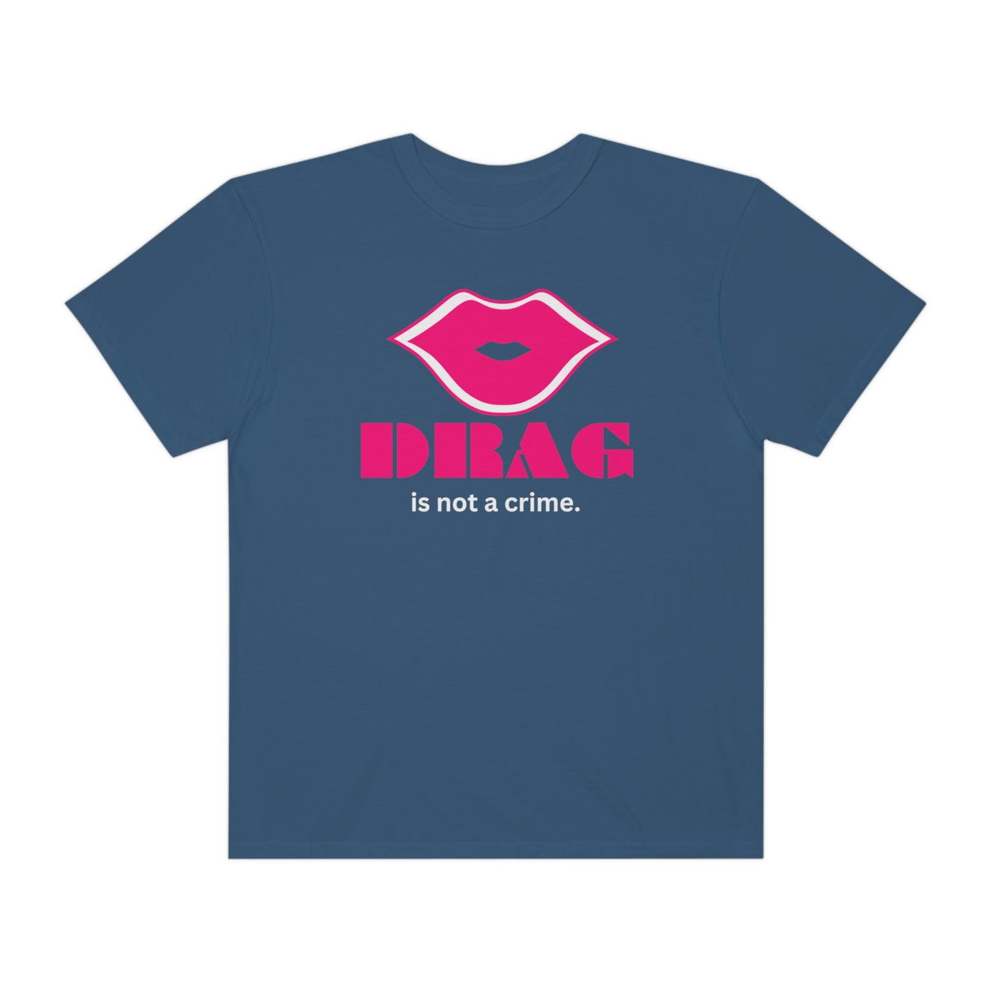 Drag is not a crime - LGBTQ Tee