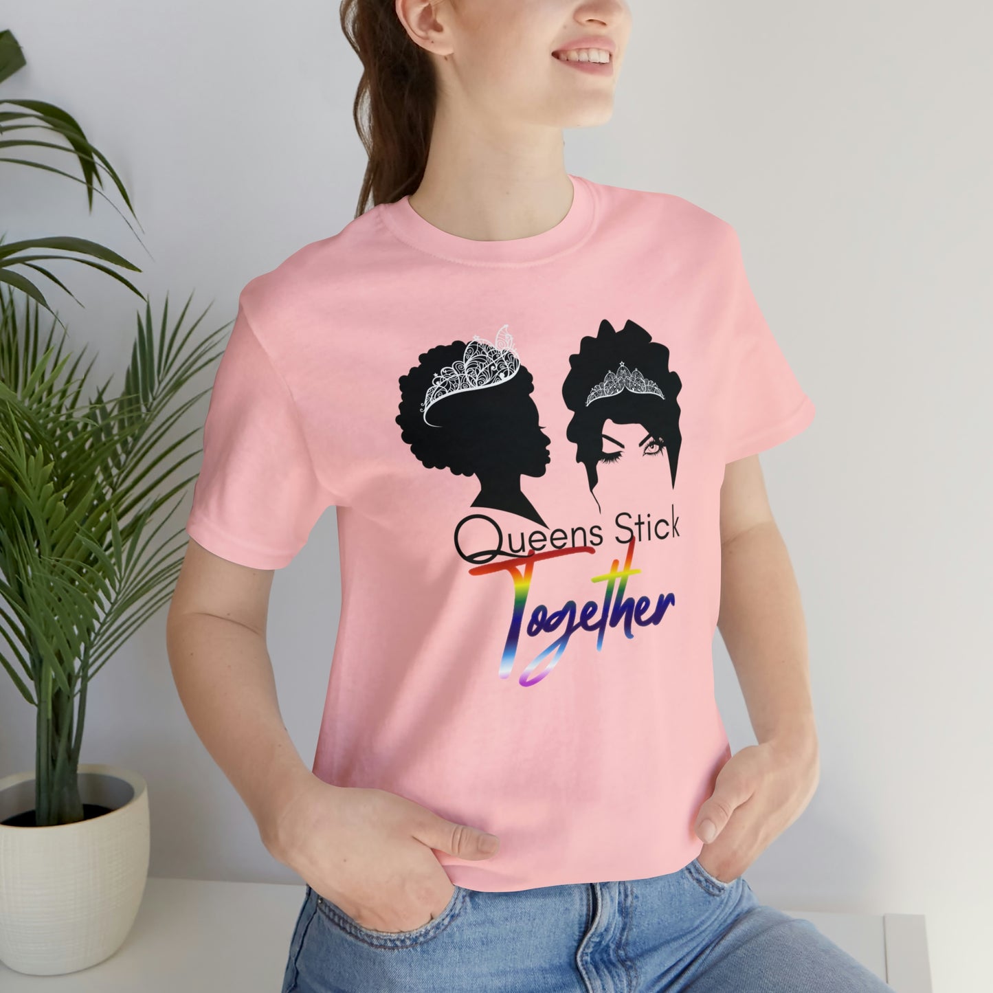 Queens Stick Together - LGBTQ - Short Sleeve Tee