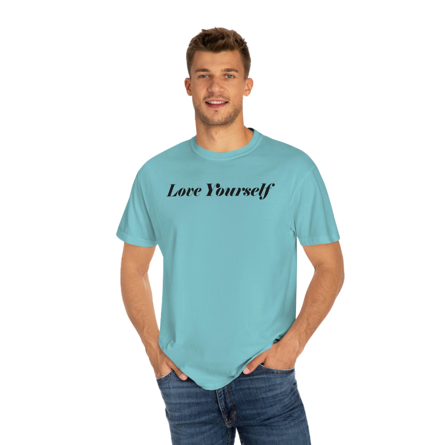 Love Yourself - Dear Human Behind Me... Unisex Garment-Dyed T-shirt