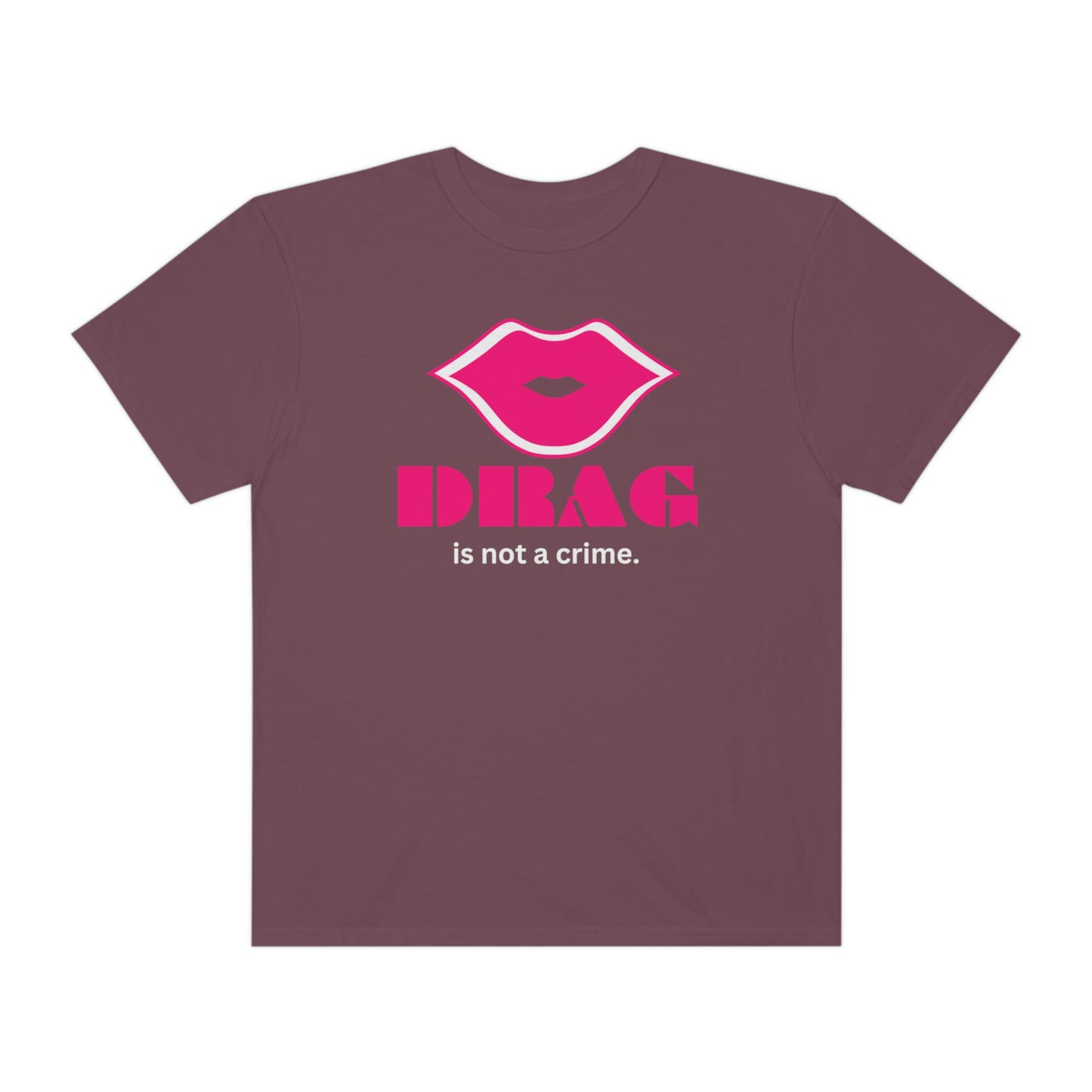 Drag is not a crime - LGBTQ Tee