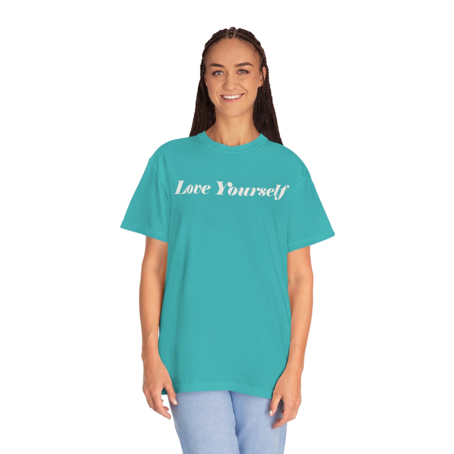 Love Yourself - Dear Human Behind Me...Garment-Dyed T-shirt