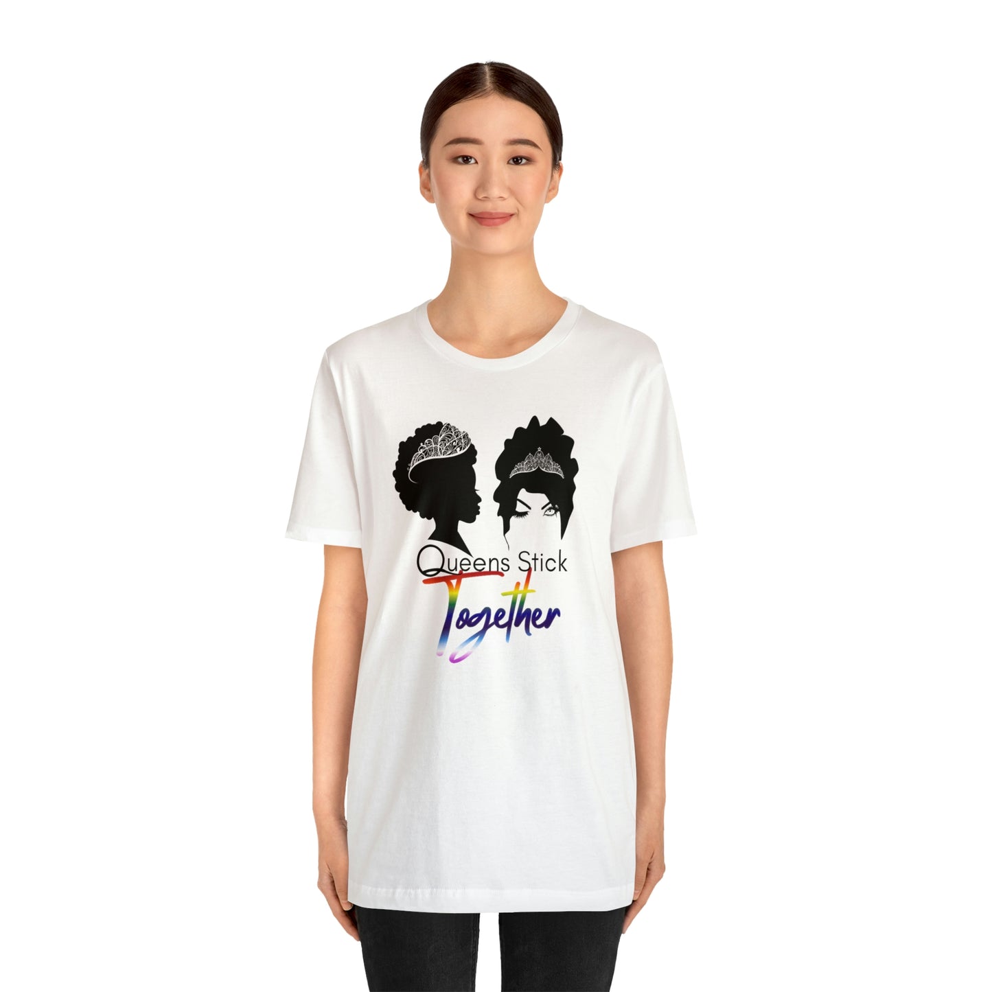 Queens Stick Together - LGBTQ - Short Sleeve Tee