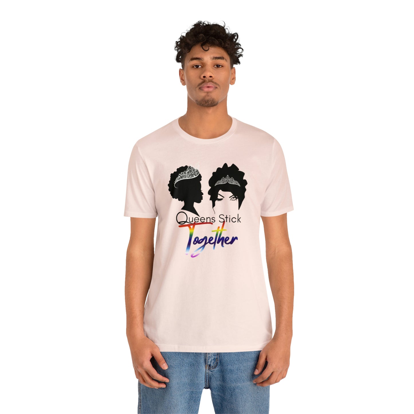 Queens Stick Together - LGBTQ - Short Sleeve Tee