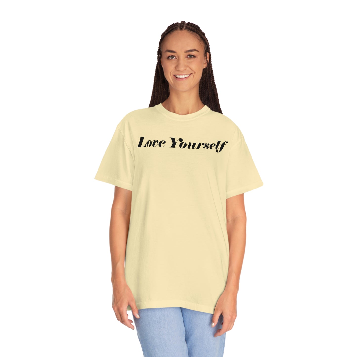 Love Yourself - Dear Human Behind Me... Unisex Garment-Dyed T-shirt