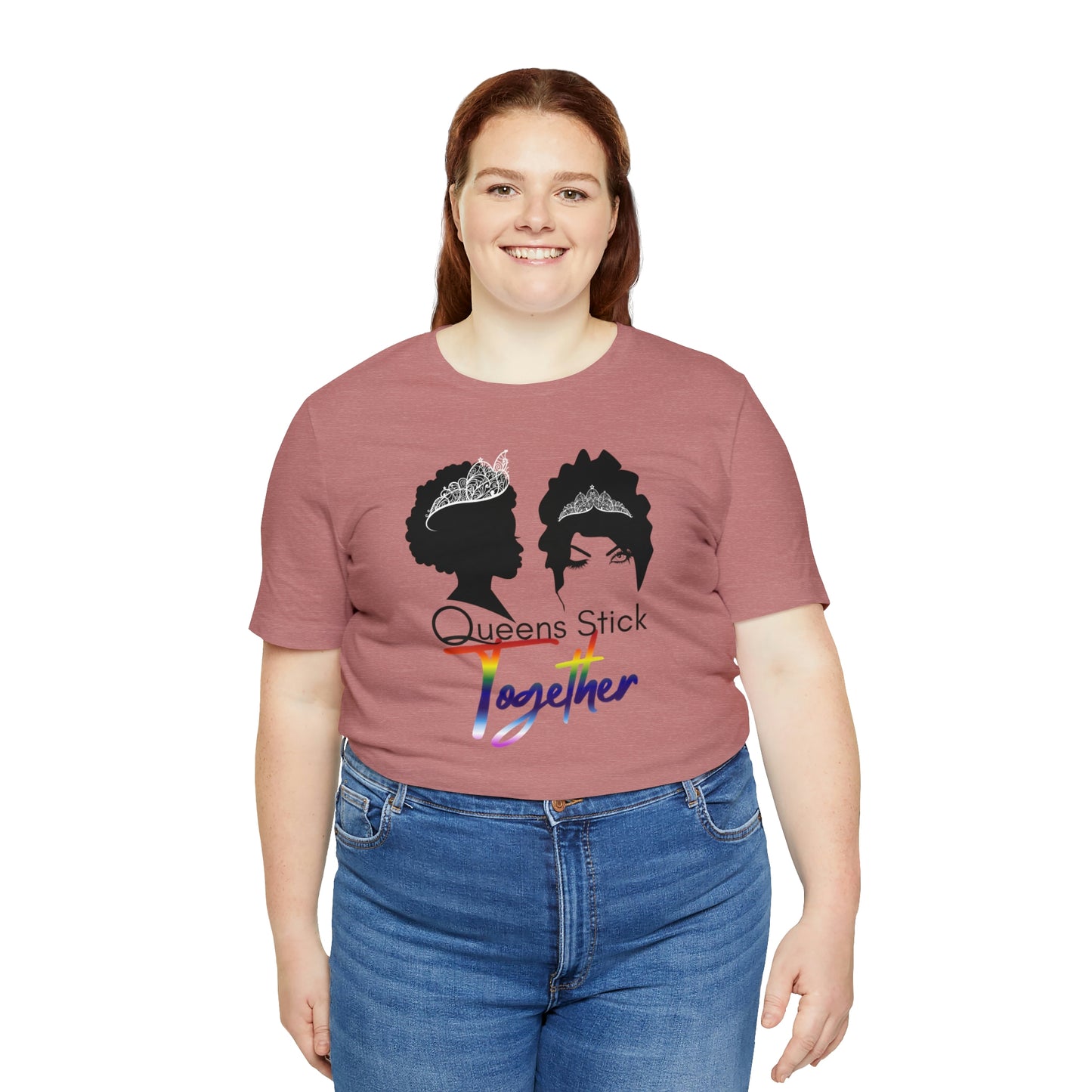 Queens Stick Together - LGBTQ - Short Sleeve Tee