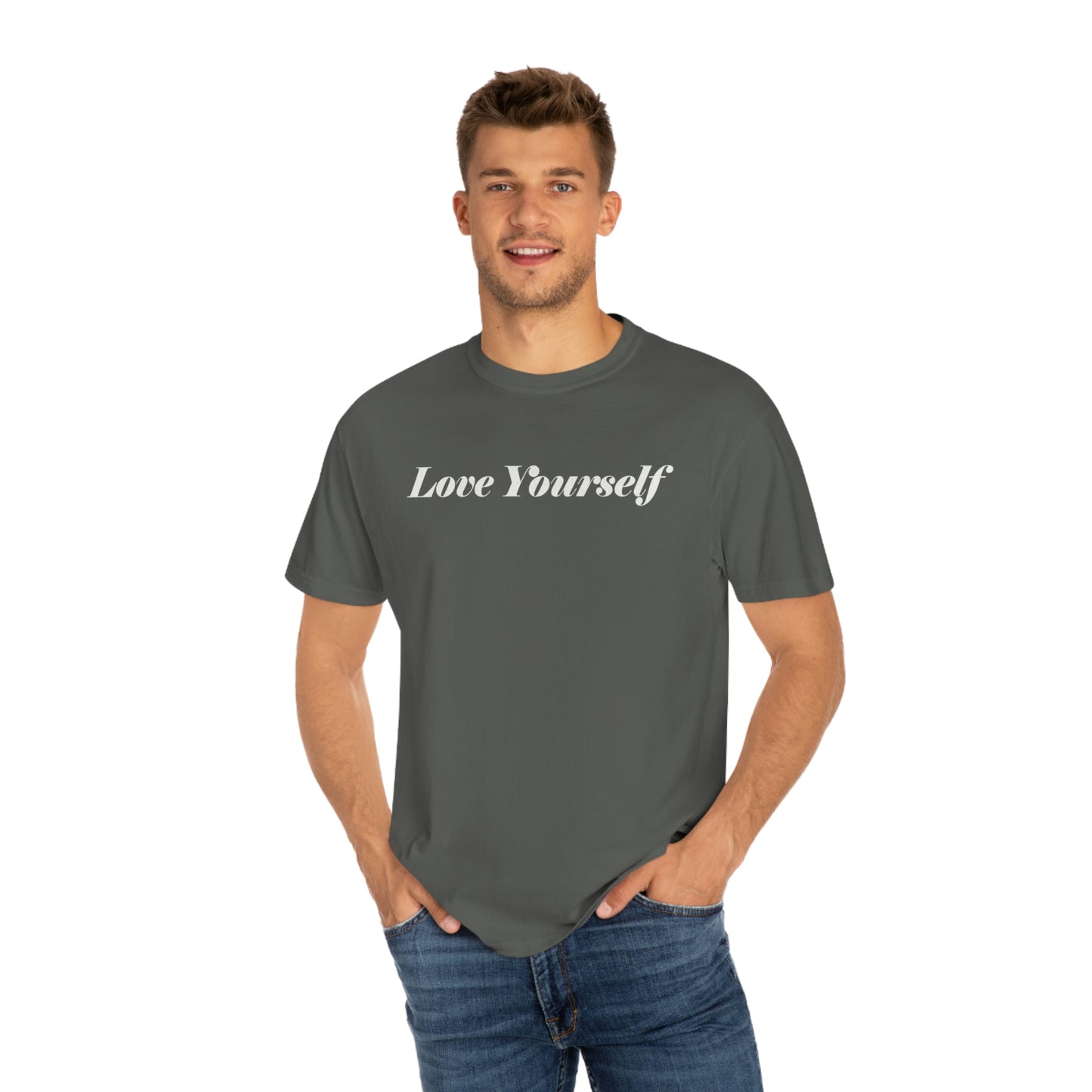 Love Yourself - Dear Human Behind Me...Garment-Dyed T-shirt