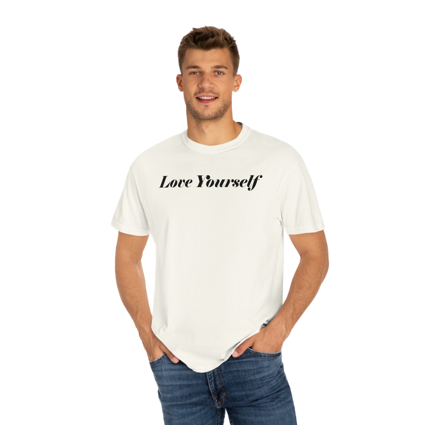 Love Yourself - Dear Human Behind Me... Unisex Garment-Dyed T-shirt