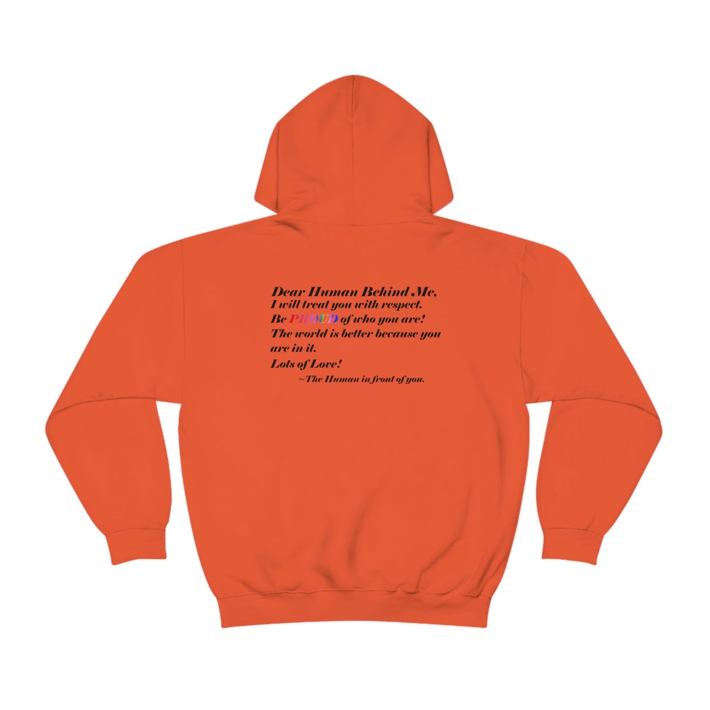 Love Yourself - Dear Human behind me. - Unisex Heavy Blend™ Hooded Sweatshirt