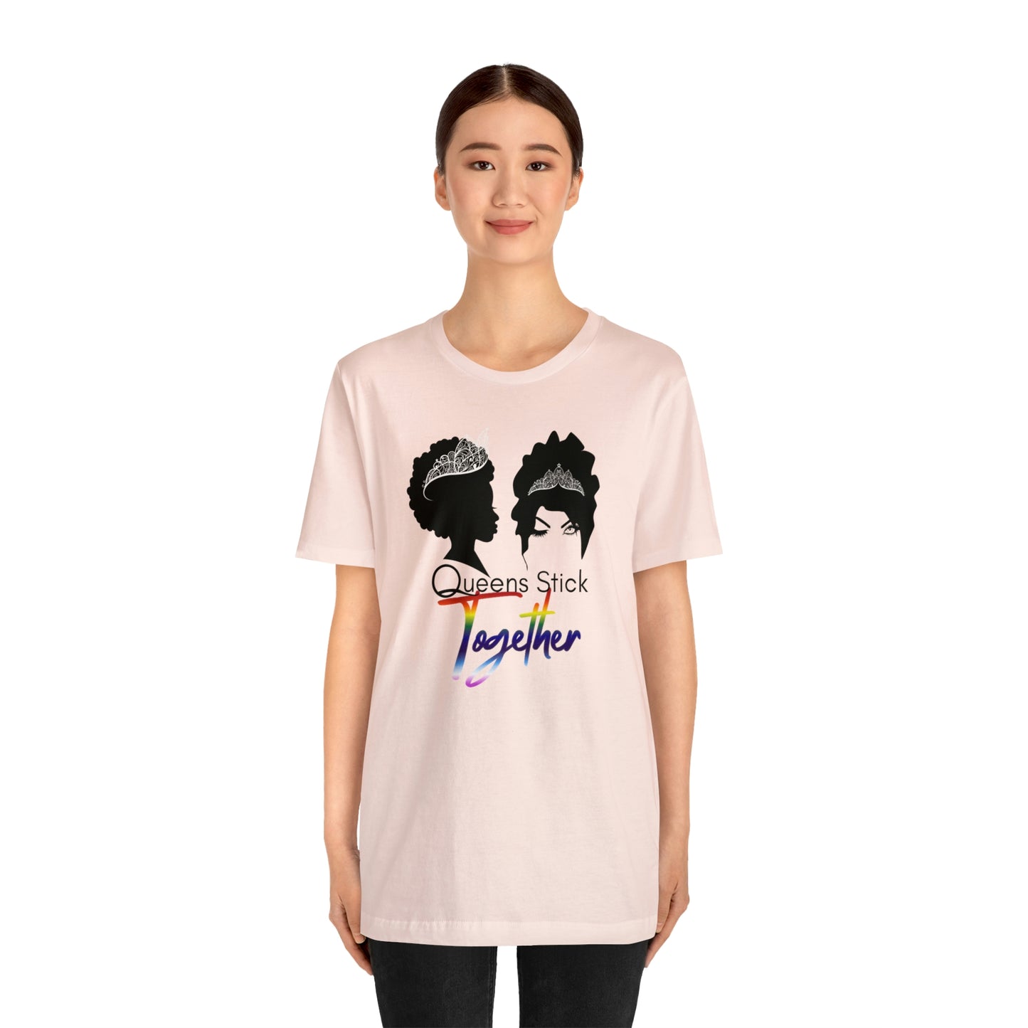 Queens Stick Together - LGBTQ - Short Sleeve Tee